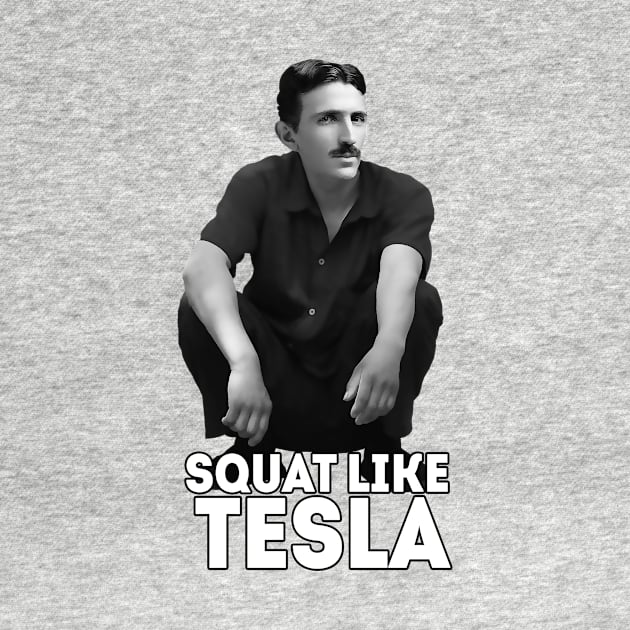 Squat like Tesla by dan89